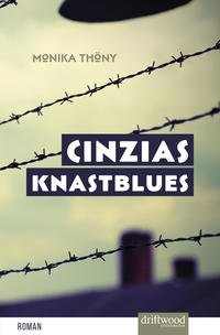 Cinzias Knastblues