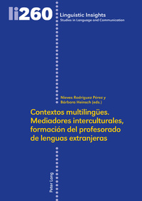 Contextos multilingües. Mediadores interculturales, formación del profesorado de lenguas extranjeras