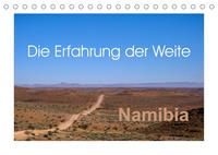 Namibia - Die Erfahrung der Weite (Tischkalender 2023 DIN A5 quer)