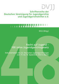 Recht auf Jugend – 100 Jahre Jugendgerichtsgesetz