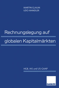 Rechnungslegung auf globalen Kapitalmärkten