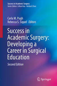 Success in Academic Surgery: Developing a Career in Surgical Education