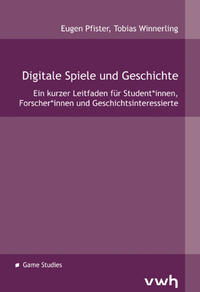 Digitale Spiele und Geschichte