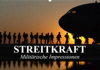 Streitkraft. Militärische Impressionen (Wandkalender 2020 DIN A2 quer)