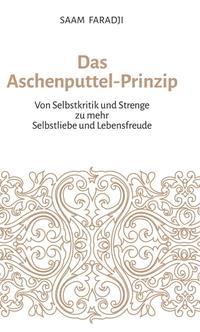 Das Aschenputtel-Prinzip