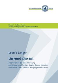 Masterarbeiten der Angewandten Literaturwissenschaft / Literatur? Skandal!