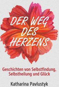 Der Weg des Herzens