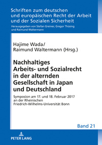 Nachhaltiges Arbeits- und Sozialrecht in der alternden Gesellschaft in Japan und Deutschland