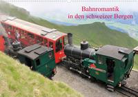 Bahnromantik in den schweizer Bergen (Posterbuch DIN A3 quer)