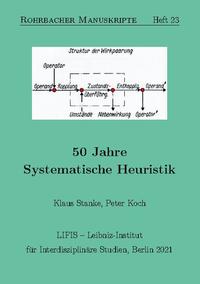 50 Jahre Systematische Heuristik