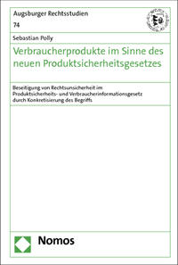 Verbraucherprodukte im Sinne des neuen Produktsicherheitsgesetzes