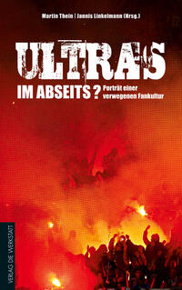 Ultras im Abseits?