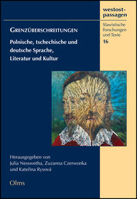 Grenzüberschreitungen - Polnische, tschechische und deutsche Sprache, Literatur und Kultur