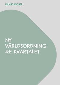 Ny världsordning 4:e kvartalet