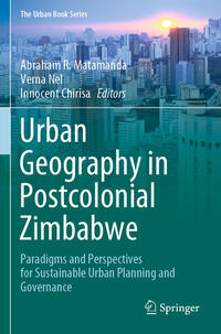 Urban Geography in Postcolonial Zimbabwe