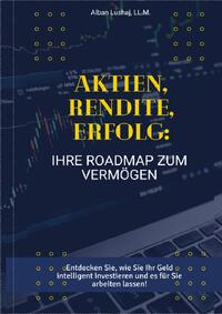 Aktien, Rendite, Erfolg: Ihre Roadmap zum Vermögen