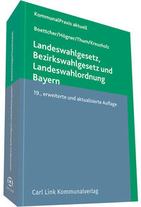 Landeswahlgesetz, Bezirkswahlgesetz und Landeswahlordnung Bayern