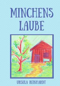 Minchens Laube