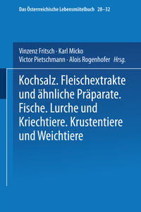 Kochsalz. Fleischextrakte und Ähnliche Präparate. Fische. Lurche und Kriechtiere. Krustentiere und Weichtiere