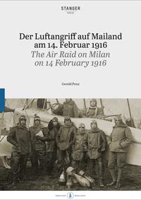 Der Luftangriff auf Mailand am 14. Februar 1916