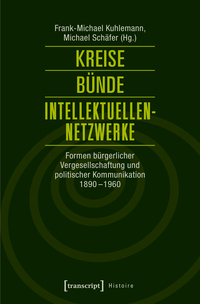 Kreise – Bünde – Intellektuellen-Netzwerke