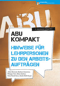 ABU kompakt - Hinweise für Lehrpersonen zu den Arbeitsaufträgen