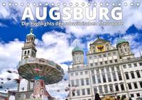 Augsburg – Die Highlights der schwäbischen Metropole (Tischkalender 2021 DIN A5 quer)