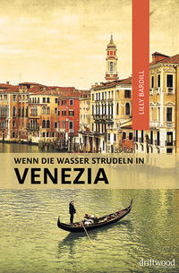 Wenn die Wasser strudeln in Venezia