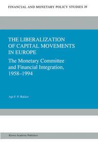 The Liberalization of Capital Movements in Europe