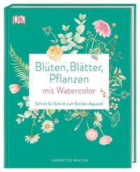 Blüten, Blätter, Pflanzen malen mit Watercolor