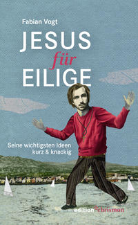 Jesus für Eilige