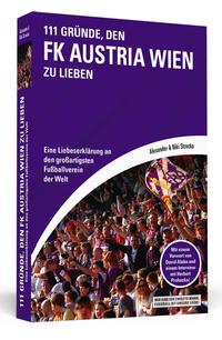 111 Gründe, den FK Austria Wien zu lieben