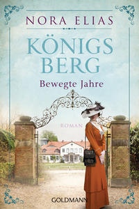 Königsberg. Bewegte Jahre