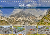 Carrara Marmor - weißes Gold der Toscana (Tischkalender 2021 DIN A5 quer)