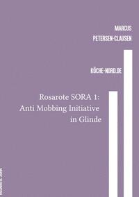 Rosarote Sora / Rosarote SORA 1: Anti Mobbing Initiative in Glinde