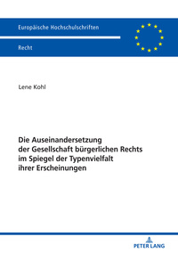 Die Auseinandersetzung der Gesellschaft bürgerlichen Rechts im Spiegel der Typenvielfalt ihrer Erscheinungen