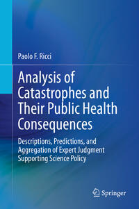 Analysis of Catastrophes and Their Public Health Consequences