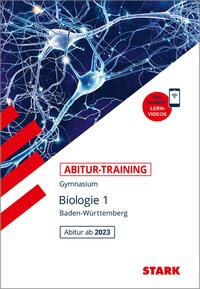 STARK Abitur-Training - Biologie Band 1 - BaWü ab 2023