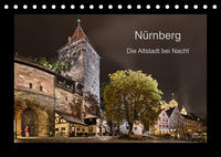 Nürnberg - Die Altstadt bei Nacht (Tischkalender 2023 DIN A5 quer)