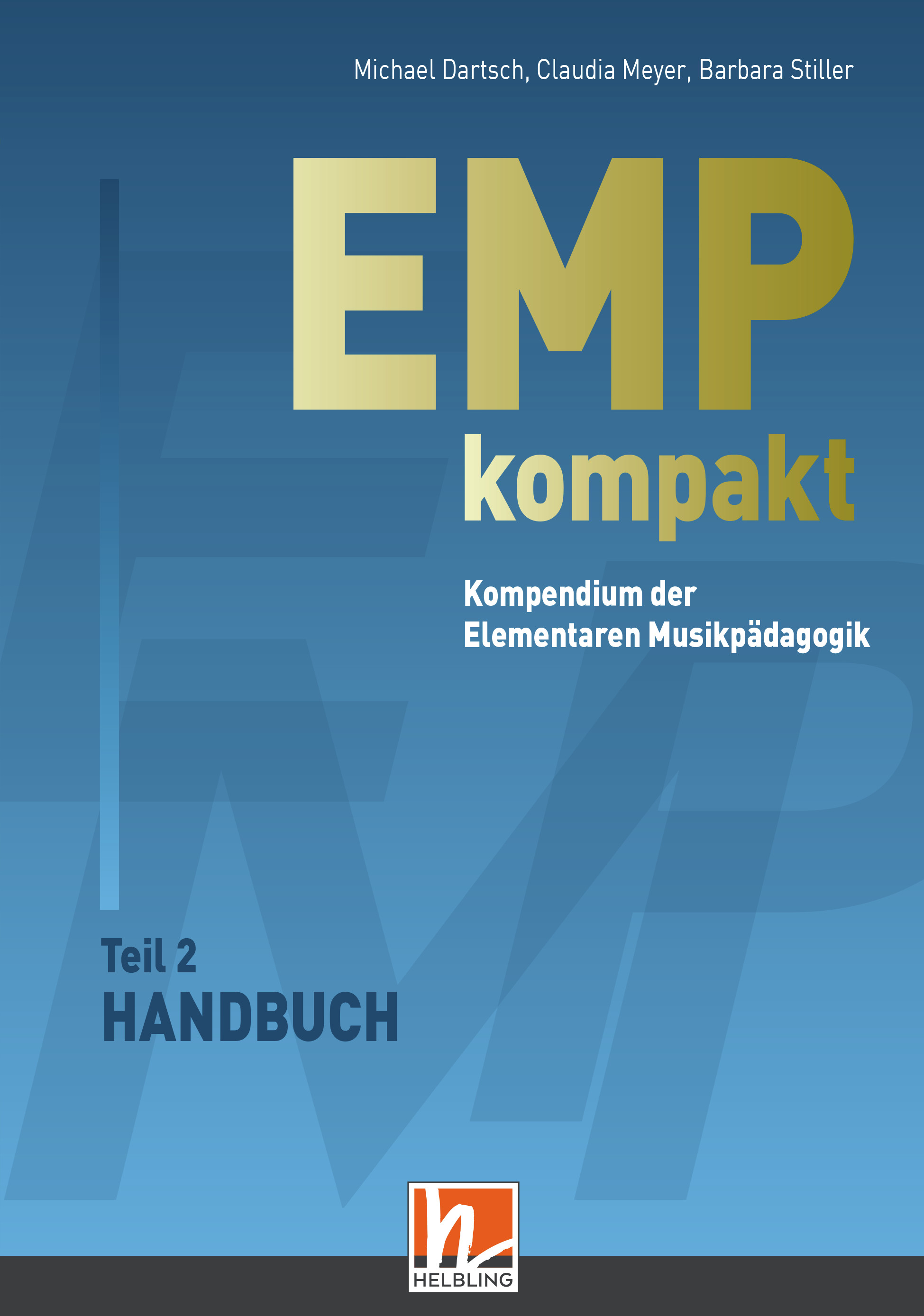 EMP kompakt. Kompendium der Elementaren Musikpädagogik