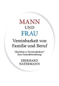 MANN und FRAU Vereinbarkeit von Familie und Beruf