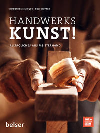 Handwerkskunst!