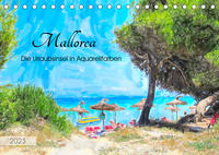 Mallorca - Die Urlaubsinsel in Aquarellfarben (Tischkalender 2023 DIN A5 quer)