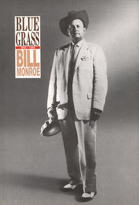 Bill Monroe - Bluegrass 1950-1958