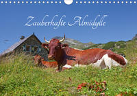 Zauberhafte AlmidylleAT-Version (Wandkalender 2021 DIN A4 quer)