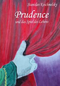 Prudence und das Spiel des Lebens