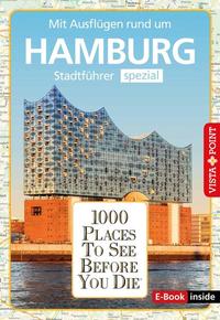 Reiseführer Hamburg. Stadtführer inklusive Ebook. Ausflugsziele, Sehenswürdigkeiten, Restaurant &amp; Hotels uvm.