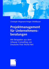 Projektmanagement für Unternehmensberatungen