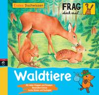 Frag doch mal ... die Maus - Erstes Sachwissen - Waldtiere