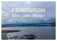 EDINBURGH. Blick. Licht. Wetter. (Wandkalender 2025 DIN A4 quer), CALVENDO Monatskalender